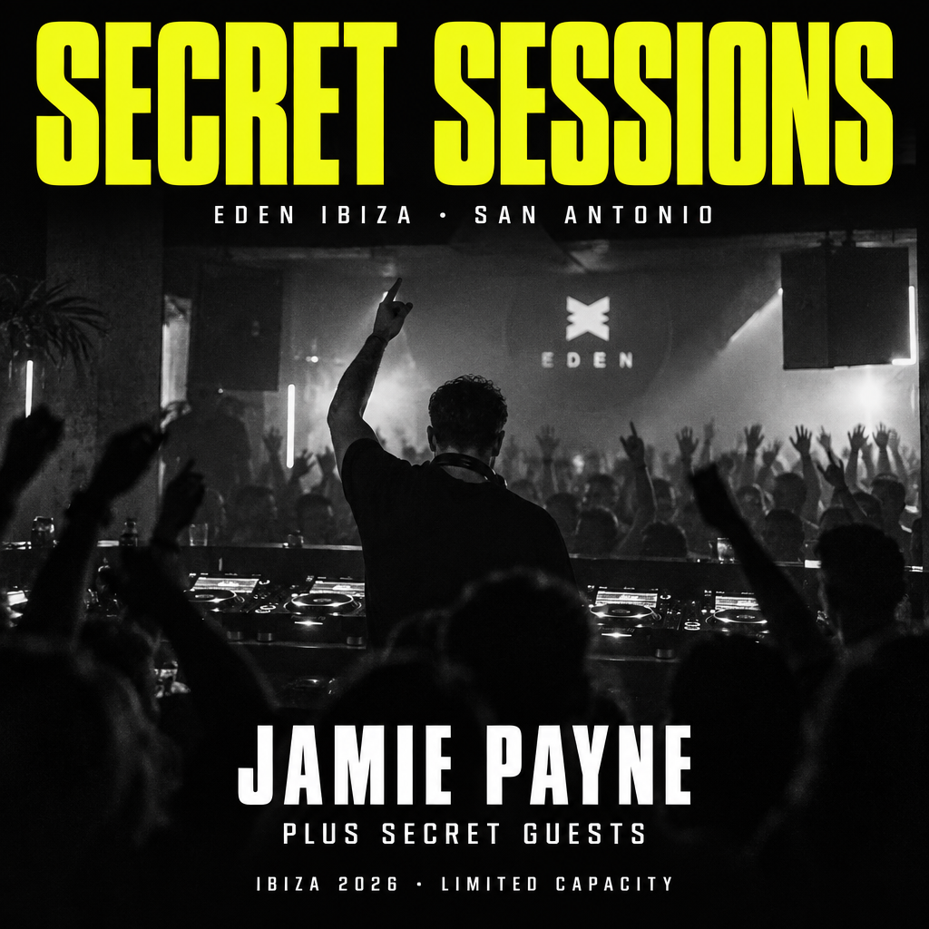 Secret Sessions artwork featuring Jamie Payne at Eden Ibiza